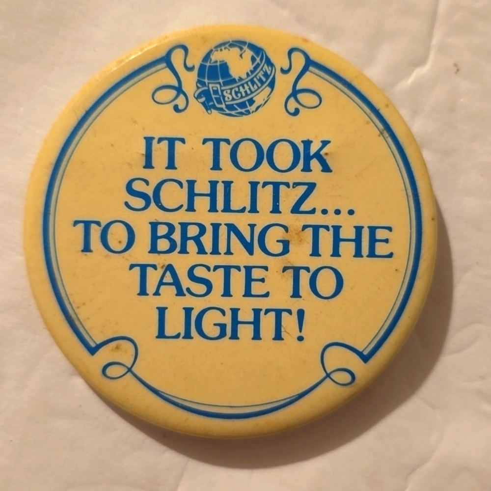 Schlitz Vintage Beer Pin IT took Schlitz to bring the taste to Light Collector